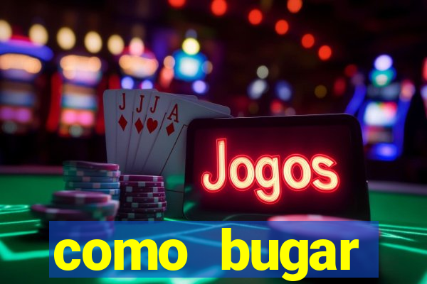 como bugar plataforma de jogos